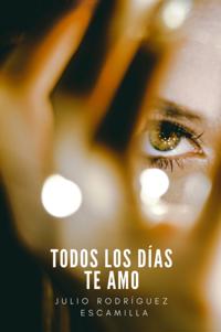 Todos los días te amo