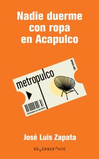 Nadie duerme con ropa en Acapulco