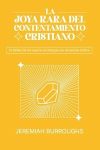 La Joya Rara del Contentamiento Cristiano