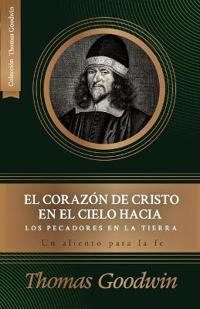 El corazon de Cristo en el cielo hacia los pecadores en la tierra