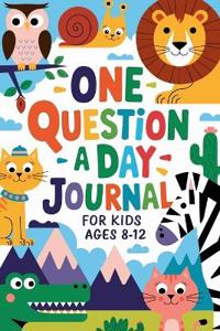 One Question a Day Journal 365 Days of Fun, Critical Thinking, and Creative Expression for Kids Aged 7-14!