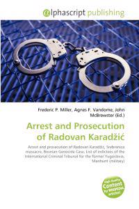 Arrest and Prosecution of Radovan KaradA IAa