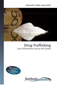Drug Trafficking Law Enforcement versus the Cartels