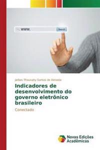 Indicadores de desenvolvimento do governo eletrônico brasileiro