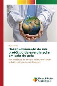 Desenvolvimento de um protótipo de energia solar em sala de aula