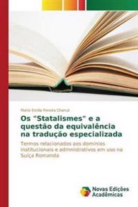 Os "Statalismes" e a questão da equivalência na tradução especializada