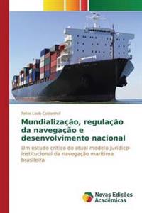 Mundialização, regulação da navegação e desenvolvimento nacional
