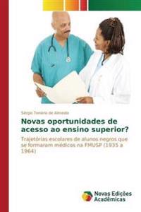 Novas Oportunidades de Acesso Ao Ensino Superior?