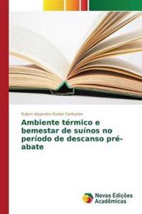 Ambiente térmico e bemestar de suínos no período de descanso pré-abate