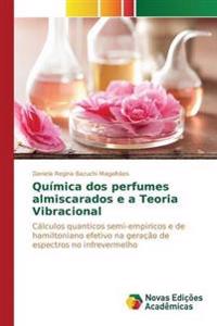 Química dos perfumes almiscarados e a Teoria Vibracional