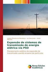 Expansão de sistemas de transmissão de energia elétrica via PSO