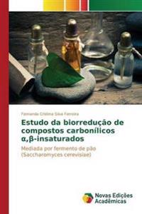 Estudo da biorredução de compostos carbonílicos a,ß-insaturados