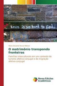 O matrimônio transpondo fronteiras