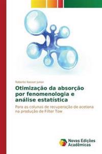 Otimização da absorção por fenomenologia e análise estatística