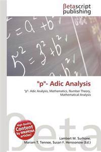 "P"- Adic Analysis
