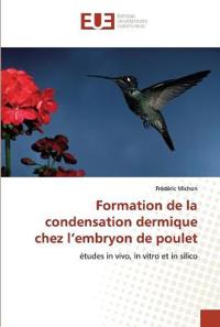 Formation de la condensation dermique chez l embryon de poulet