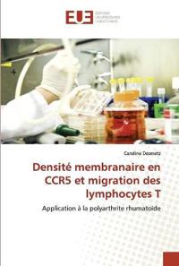 Densité membranaire en ccr5 et migration des lymphocytes t