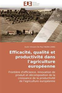 Efficacité, qualité et productivité dans l'agriculture européenne