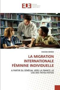 La migration internationale féminine individuelle
