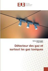 Détecteur des gaz et surtout les gaz toxiques