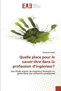 Quelle place pour le savoir-être dans la profession d ingénieur?