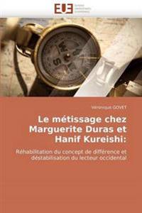 Le M?tissage Chez Marguerite Duras Et Hanif Kureishi