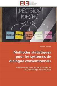 M?thodes Statistiques Pour Les Syst?mes de Dialogue Conventionnels