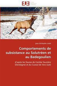 Comportements de Subsistance Au Solutr?en Et Au Badegoulien