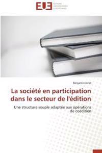 La Soci?t? En Participation Dans Le Secteur de l'?dition