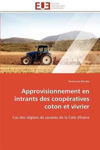 Approvisionnement En Intrants Des Coop?ratives Coton Et Vivrier