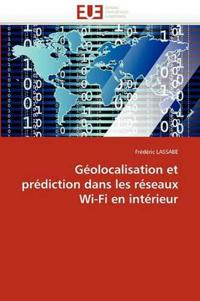 G?olocalisation Et Pr?diction Dans Les R?seaux Wi-Fi En Int?rieur