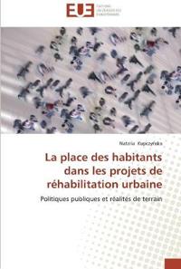 La place des habitants dans les projets de réhabilitation urbaine