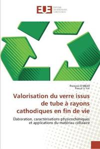 Valorisation du verre issus de tube à rayons cathodiques en fin de vie