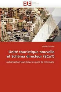 Unit? Touristique Nouvelle Et Sch?ma Directeur (Scot)