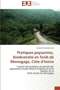 Pratiques paysannes, biodiversité en forêt de monogaga, côte d ivoire