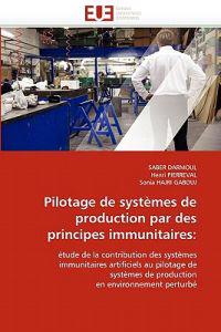 Pilotage de Syst?mes de Production Par Des Principes Immunitaires