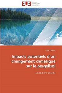 Impacts Potentiels D Un Changement Climatique Sur Le Perg?lisol