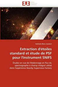 Extraction d'?toiles Standard Et ?tude de Psf Pour l'Instrument Snifs