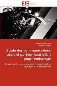Etude Des Communications Courant Porteur Haut D?bit Pour l''embarqu?