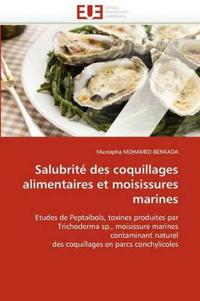 Salubrit? Des Coquillages Alimentaires Et Moisissures Marines