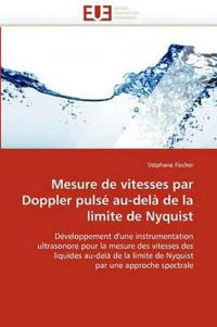 Mesure de Vitesses Par Doppler Puls? Au-Del? de la Limite de Nyquist