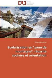 Scolarisation En "zone de Montagne," R?ussite Scolaire Et Orientation