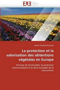 La protection et la valorisation des obtentions végétales en europe
