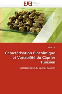 Caract?risation Biochimique Et Variabilit? Du C?prier Tunisien