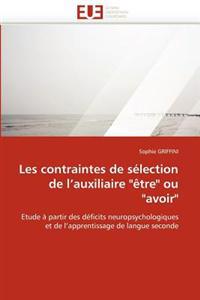 Les contraintes de sélection de l''auxiliaire "être" ou "avoir"