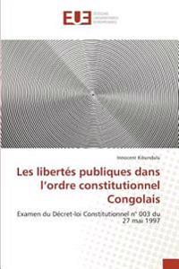Les libertés publiques dans l'ordre constitutionnel Congolais