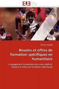 Besoins Et Offres de Formation Sp?cifiques En Humanitaire