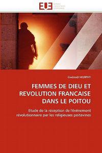 Femmes de dieu et revolution francaise dans le poitou