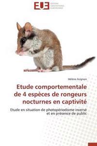 Etude Comportementale de 4 Esp?ces de Rongeurs Nocturnes En Captivit?
