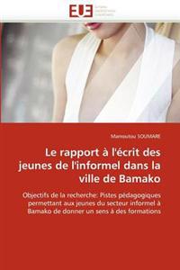 Le Rapport ? l''?crit Des Jeunes de l''informel Dans La Ville de Bamako